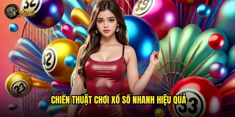 Xổ số nhanh 3king có thực sự mang lại lợi nhuận nhanh? 3 Chiến thuật chơi xổ số nhanh hiệu quả