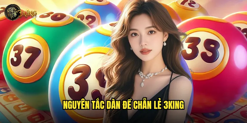 Dàn đề chẵn lẻ 3king có phải là cách chơi an toàn? 2 Nguyên tắc dàn đề chẵn lẻ 3king