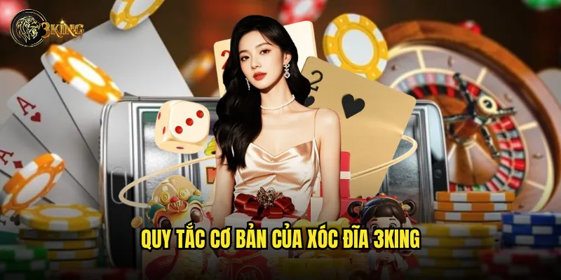 Làm thế nào để thắng lớn khi chơi Xóc đĩa tại 3king? 2 Quy tắc cơ bản của Xóc đĩa 3king