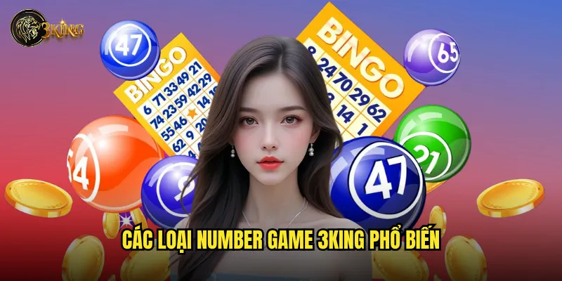 Number game 3king có phải là lựa chọn tốt cho người mới? 2 Các loại Number game 3king phổ biến